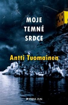 Kniha: Moje temné srdce - Antti Tuomainen