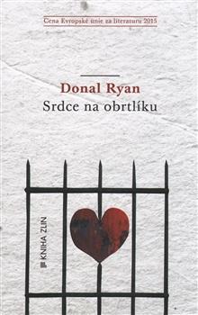 Kniha: Srdce na obrtlíku - Donal Ryan