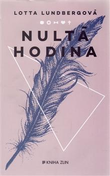 Kniha: Nultá hodina - Lotta Lundbergová