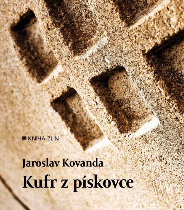 Kniha: Kufr z pískovce - Jaroslav Kovanda