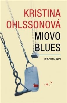 Kniha: Miovo blues - Kristina Ohlssonová