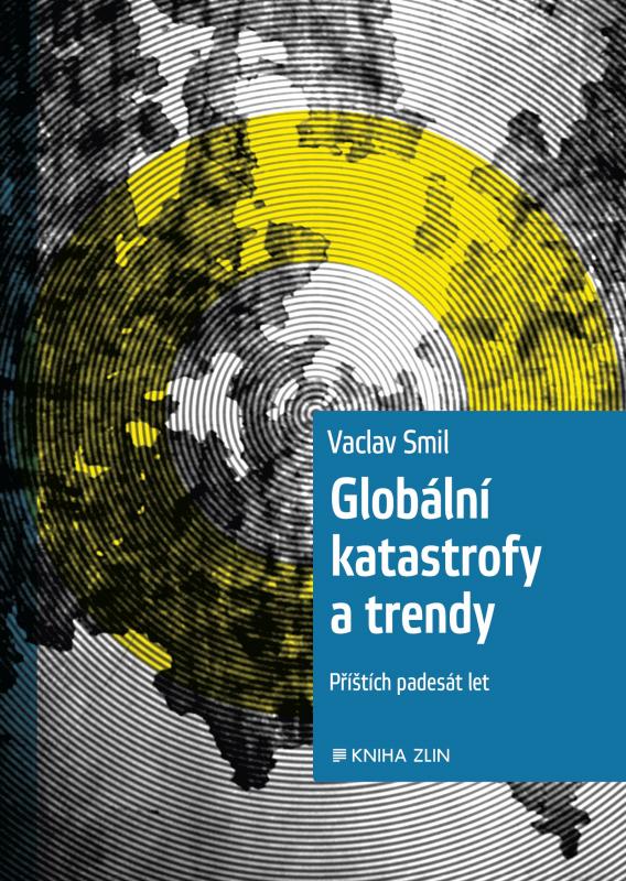 Kniha: Globální katastrofy a trendy - Václav Smil