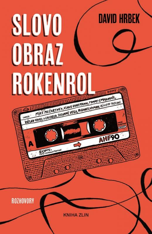 Kniha: Slovo, obraz, rokenrol - David Hrbek