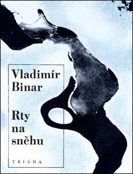 Kniha: Rty na sněhu - Vladimír Binar