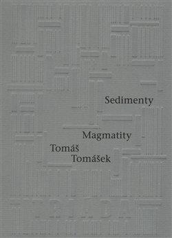 Kniha: Sedimenty Magmatity - Tomášek, Tomáš