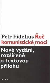 Kniha: Řeč komunistické moci - Petr Fidelius