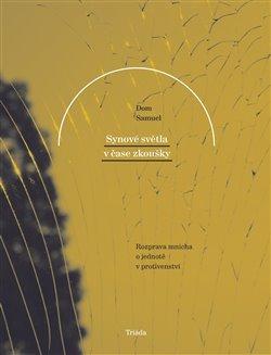 Kniha: Synové světla v čase zkoušky - Samuel, Dom