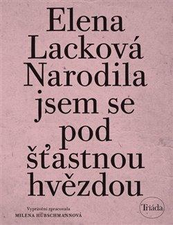 Kniha: Narodila jsem se pod šťastnou hvězdouautor neuvedený