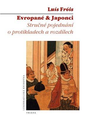 Kniha: Evropané - Japonci - Fróis, Luís