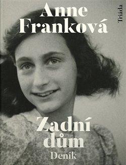 Kniha: Zadní dům - Anne Franková