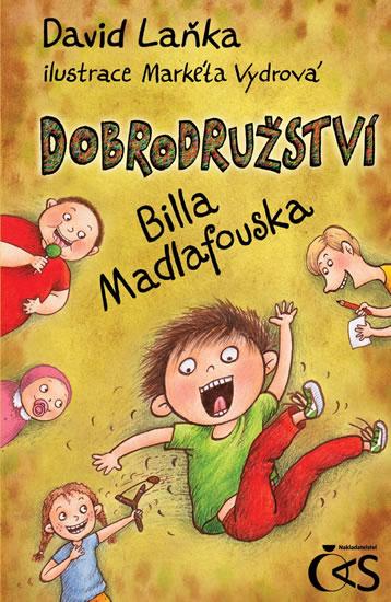 Kniha: Dobrodružství Billa Madlafouska - 2.vydání - Laňka David