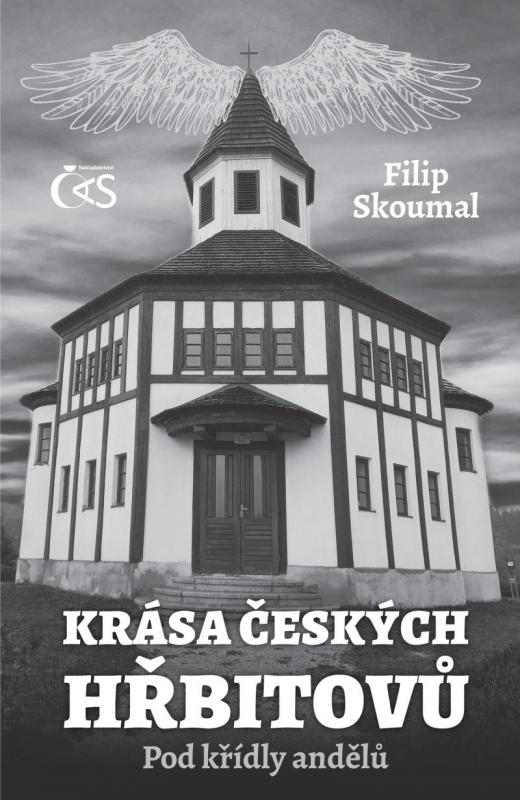 Kniha: Krása českých hřbitovů - Pod křídly andělů - Skoumal Filip