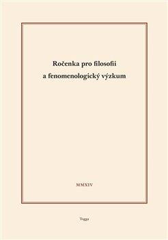 Kniha: Ročenka pro filosofii a fenomenologický výzkum 2014 - Novák, Aleš