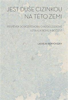 Kniha: Jest duše cizinkou na této zemi - Benyovszky, Ladislav