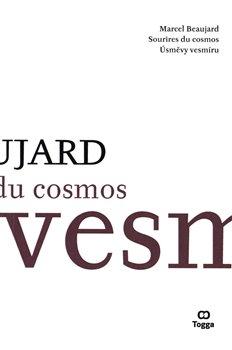 Kniha: Úsměvy vesmíru / Sourires du Cosmos - Beaujard, Marcel