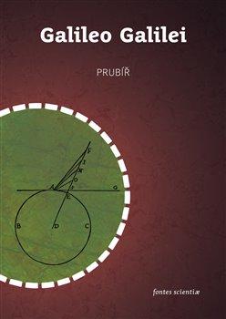 Kniha: Prubíř - Galilei, Galileo