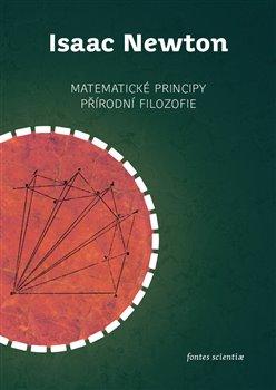 Kniha: Matematické principy přírodní filozofie - Newton, Isaac