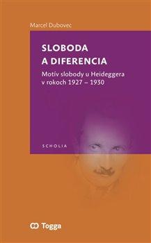 Kniha: Sloboda a diferencia - Dubovec, Marcel