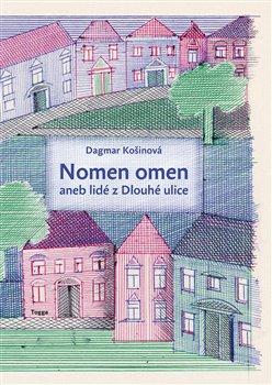 Kniha: Nomen omen aneb lidé z Dlouhé uliceautor neuvedený