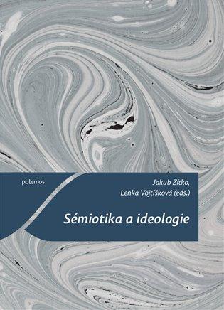 Kniha: Sémiotika a ideologieautor neuvedený