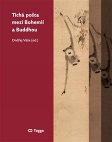 Tichá pošta mezi Bohemií a Buddhou