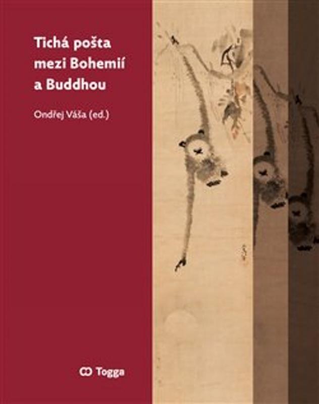 Kniha: Tichá pošta mezi Bohemií a Buddhou - Luboš Bělka a kol.