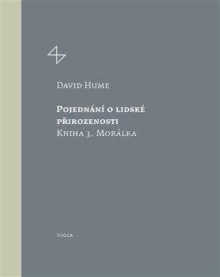 Kniha: Pojednání o lidské přirozenosti 3 - Morálka - Hume, David