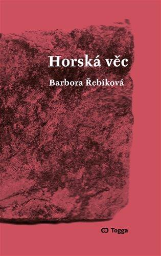 Kniha: Horská věc - Řebíková, Barbora