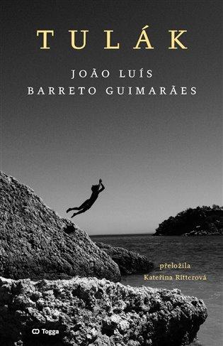 Kniha: Tulák - Guimaraes, Joao Luís Barreto