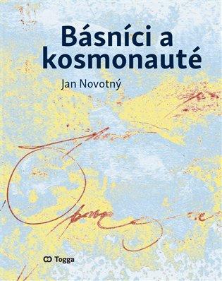 Kniha: Básníci a kosmonauté - Novotný, Jan