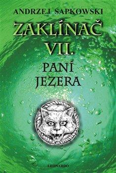 Kniha: Zaklínač VII. - Paní jezera - 2.vydání - Sapkowski, Andrzej