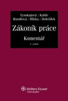 Kniha: Zákoník práce - Komentář, 4. aktualizované a rozšířené vydání - Margerita Vysokajová