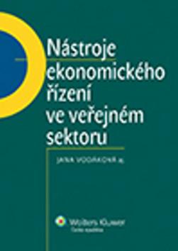 Kniha: Nástroje ekonomického řízení ve veřejném sektoru - Jana Vodáková