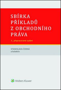 Kniha: Sbírka příkladů z obchodního práva - Stanislava Černá