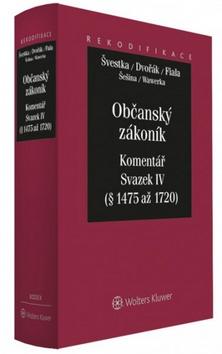 Kniha: Občanský zákoník - Komentář - Svazek IV (dědické právo) - Kolektív autorov