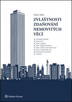 Kniha: Zvláštnosti zdaňování nemovitých věcí - Milan Skála