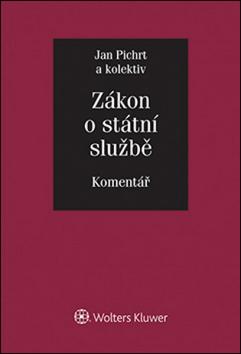 Kniha: Zákon o státní službě. Komentář - Jan Pichrt