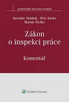 Kniha: Zákon o inspekci práce s komentářem - Jaroslav Stádník