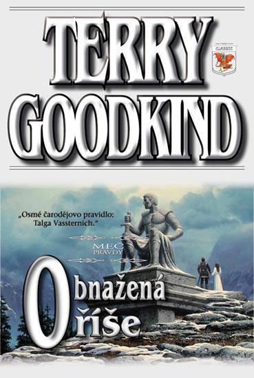 Kniha: Meč pravdy 8 - Obnažená říše - Goodkind Terry