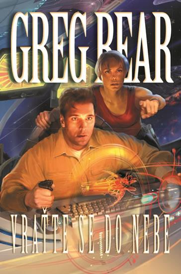Kniha: Vraťte se do nebe - Greg Bear