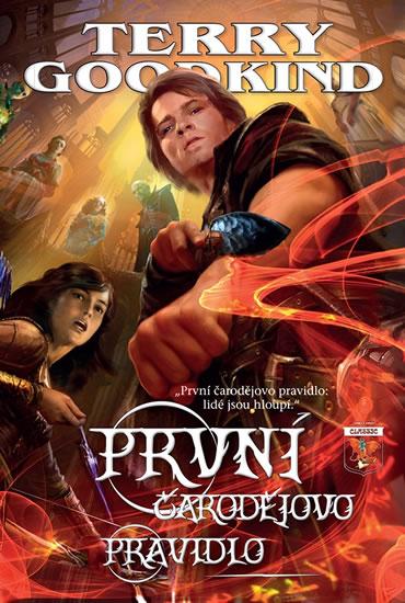 Kniha: Meč pravdy 1 - První čarodějovo pravidlo - Goodkind Terry