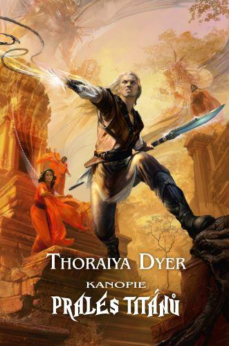Kniha: Prales Titánů - Kanopie - Thoraiya Dyer
