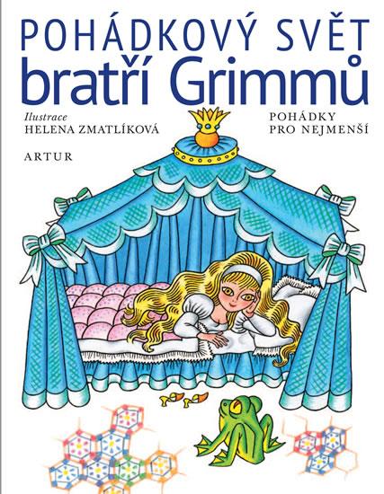 Kniha: Pohádkový svět bratří Grimmů - Grimm, Wilhelm Grimm Jakob