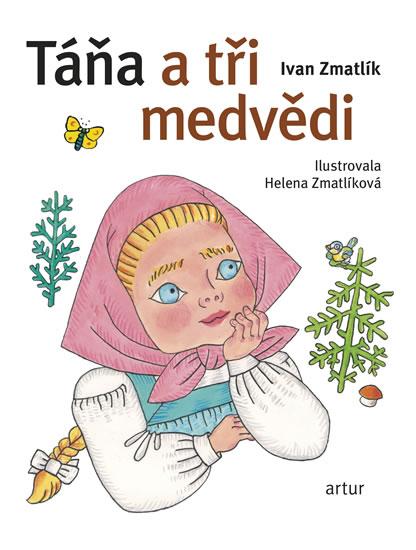 Kniha: Táňa a tři medvědi - 2. vydání - Zmatlík Ivan