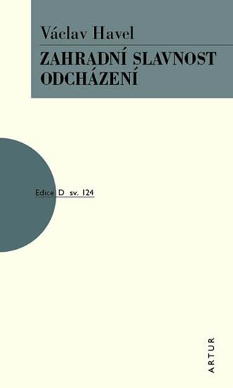 Kniha: Zahradní slavnost, Odcházení - Havel Václav