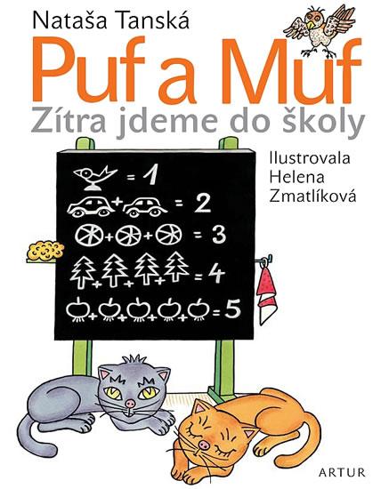 Kniha: Puf a Muf - zítra jdeme do školy - 2.vydání - Tanská Nataša