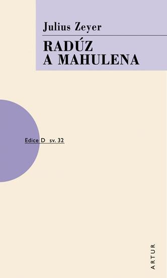 Kniha: Radúz a Mahulena - Zeyer Julius