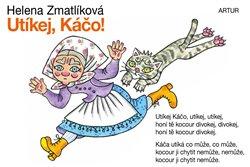 Kniha: Utíkej, Káčo! - Helena Zmatlíková