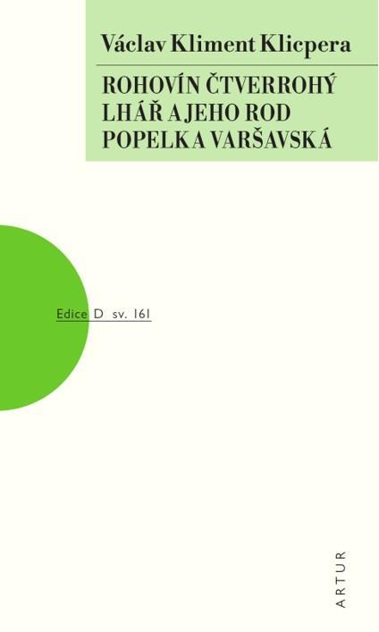 Kniha: Rohovín Čtverrohý, Lhář a jeho rod, Popelka varšavská - Kliment Klicpera Václav