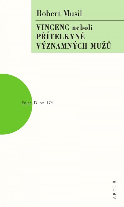 Kniha: Vincenc neboli Přítelkyně významných mužů - Musil Robert